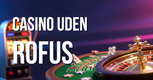 Casino Uden ROFUS Min Deposit Her Er Hvad Du Skal Vide